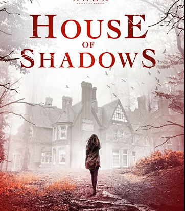 مشاهدة فيلم House of Shadows 2020 مترجم